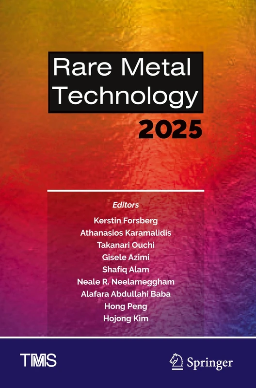 Rare Metal Technology 2025 (The Minerals, Metals & Materials Series)