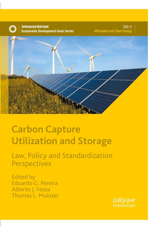 Carbon Capture Utilization and Storage: Law, Policy and Standardization Perspectives (Sustainable Development Goals Series) - Image 1