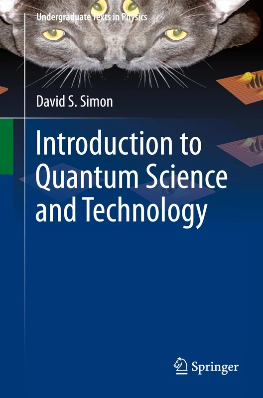 Introduction to Quantum Science and Technology (Undergraduate Texts in Physics)