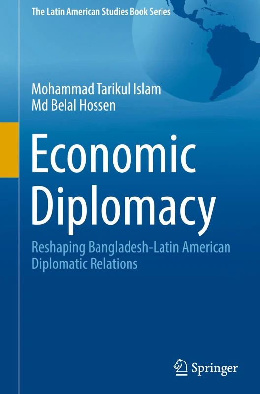 Springer - Economic Diplomacy: Bangladesh-Latin American Relations