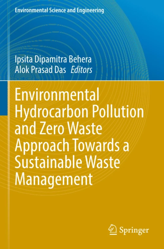 Environmental Hydrocarbon Pollution and Zero Waste Approach Towards a Sustainable Waste Management (Environmental Science and Engineering)