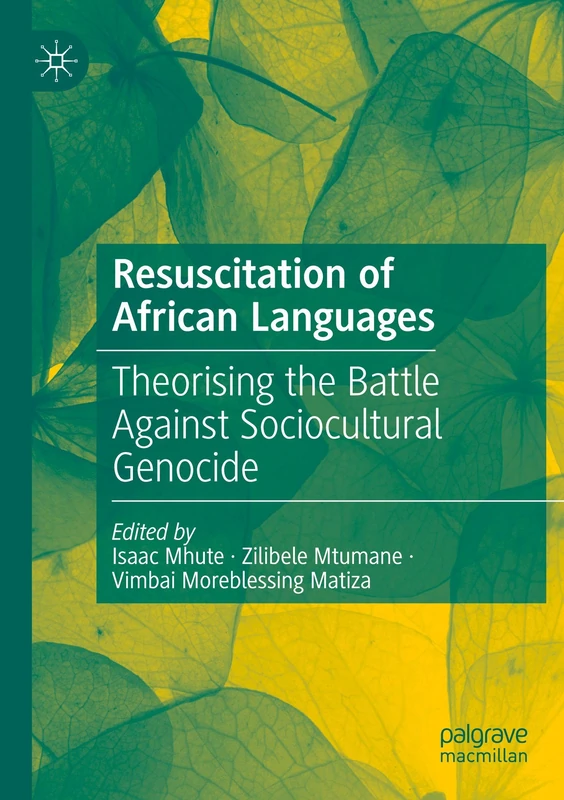 Resuscitation of African Languages: Theorising the Battle Against Sociocultural Genocide