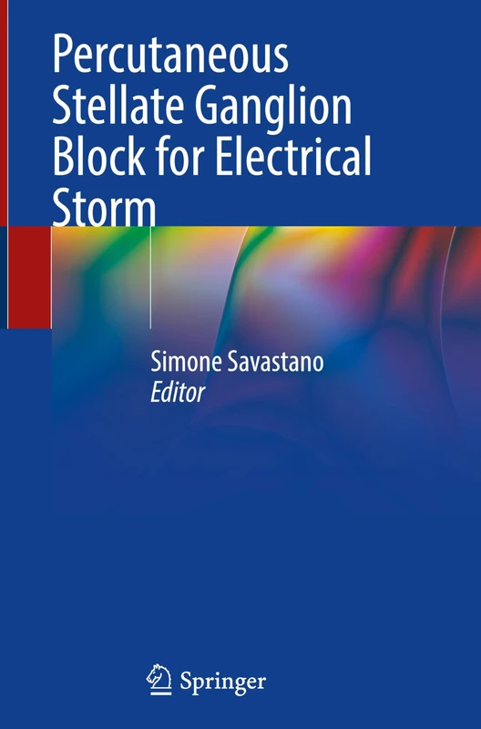Percutaneous Stellate Ganglion Block for Electrical Storm