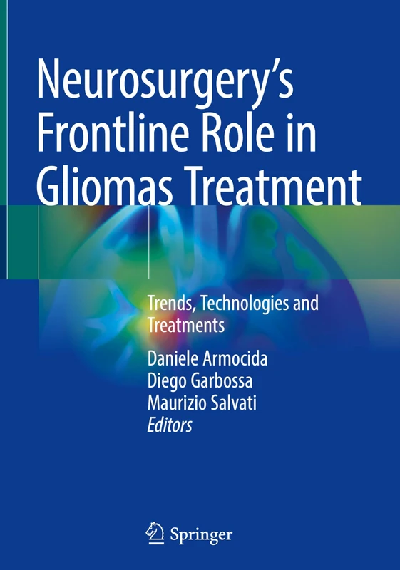 Springer - Neurosurgery's Frontline Role in Gliomas Treatment