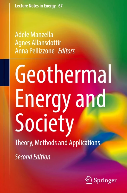 Geothermal Energy and Society: Theory, Methods and Applications: 67 (Lecture Notes in Energy, 67)