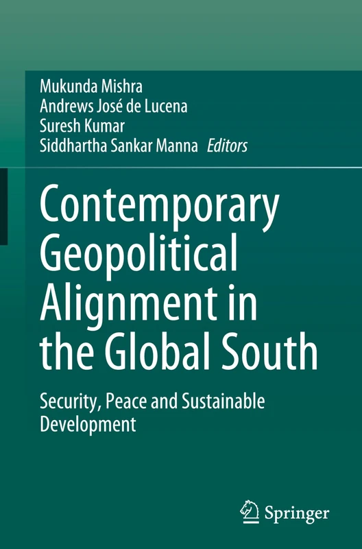 Contemporary Geopolitical Alignment in the Global South: Security, Peace and Sustainable Development