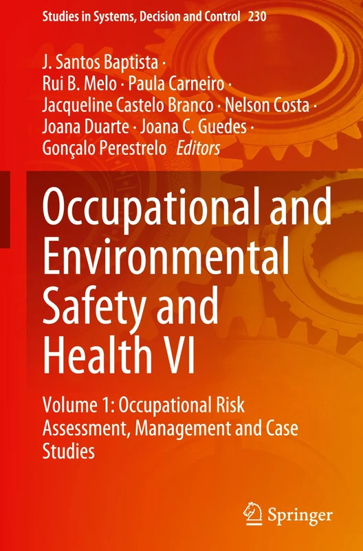 Occupational and Environmental Safety and Health VI: Volume 1: Occupational Risk Assessment, Management and Case Studies: 230 (Studies in Systems, Decision and Control, 230)