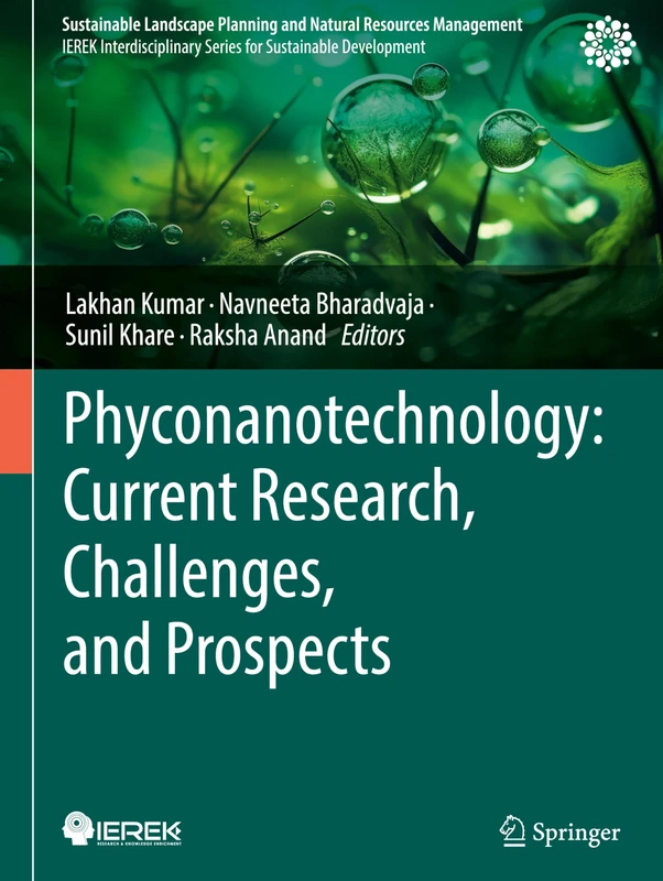 Phyconanotechnology: Current Research, Challenges, and Prospects (Sustainable Landscape Planning and Natural Resources Management)