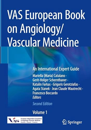VAS European Book on Angiology/Vascular Medicine: An International Expert Guide
