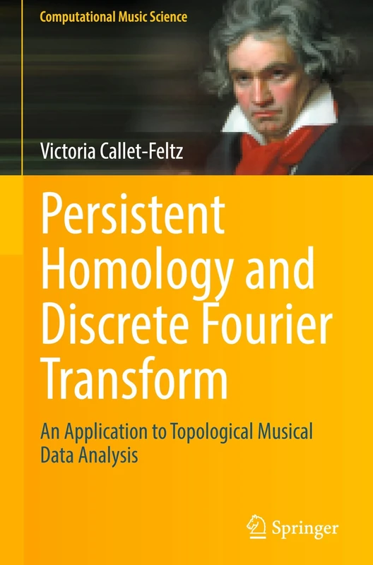 Persistent Homology and Discrete Fourier Transform: An Application to Topological Musical Data Analysis (Computational Music Science)