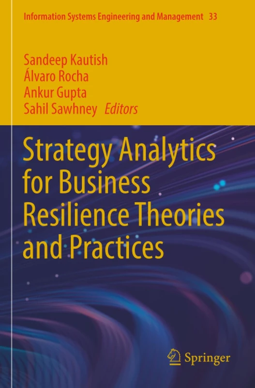 Strategy Analytics for Business Resilience Theories and Practices (Information Systems Engineering and Management)