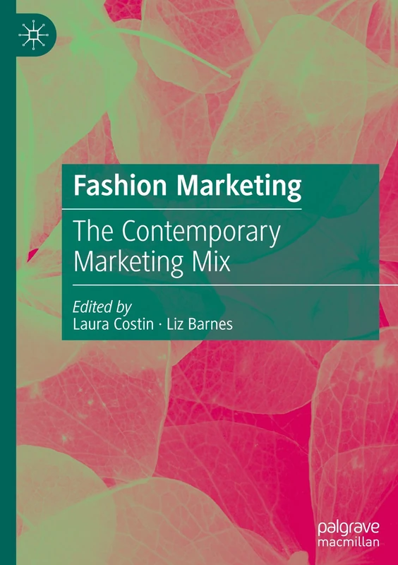 Fashion Marketing: The Contemporary Marketing Mix