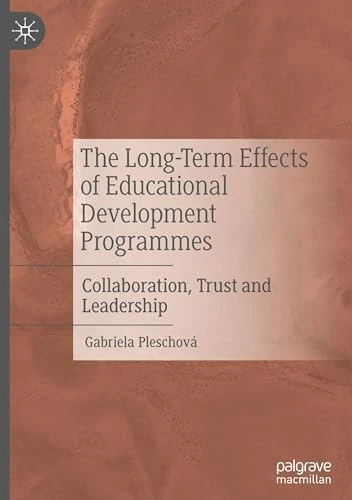 The Long-Term Effects of Educational Development Programmes: Collaboration, Trust and Leadership