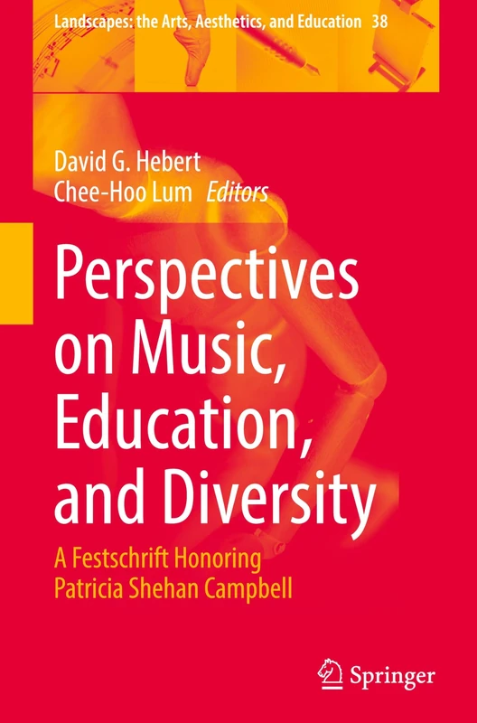 Perspectives on Music, Education, and Diversity: A Festschrift Honoring Patricia Shehan Campbell: 38 (Landscapes: the Arts, Aesthetics, and Education, 38) - Image 1