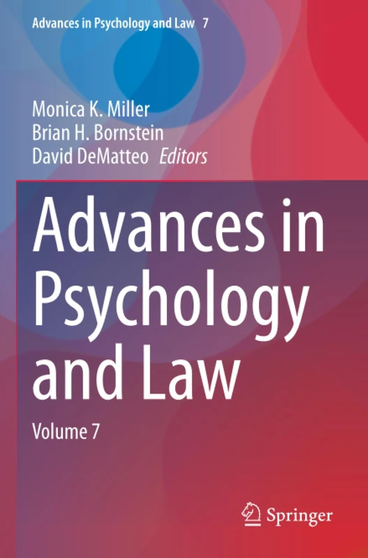 Advances in Psychology and Law: Volume 7
