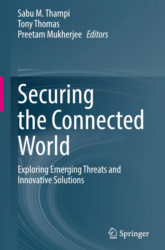 Securing the Connected World: Exploring Emerging Threats and Innovative Solutions