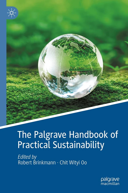 The Palgrave Handbook of Practical Sustainability