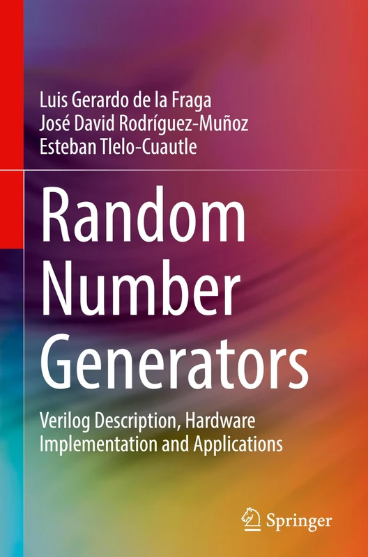 Random Number Generators: Verilog Description, Hardware Implementation and Applications
