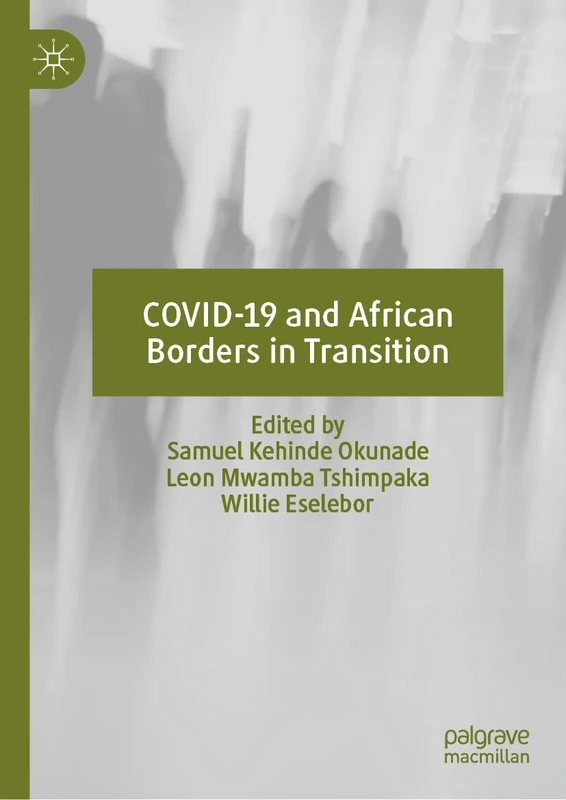 COVID-19 and African Borders in Transition
