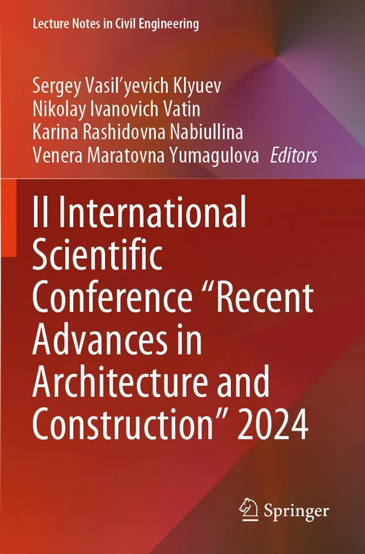 II International Scientific Conference "Recent Advances in Architecture and Construction" 2024 (Lecture Notes in Civil Engineering, 627)