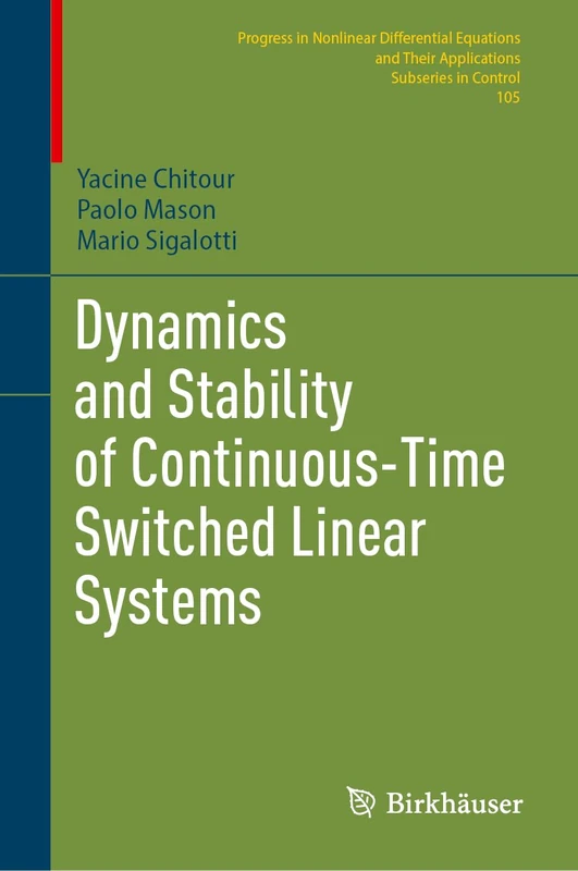Birkhauser Dynamics and Stability of Switched Linear Systems