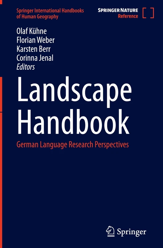 Landscape Handbook: German Language Research Perspectives (Springer International Handbooks of Human Geography)