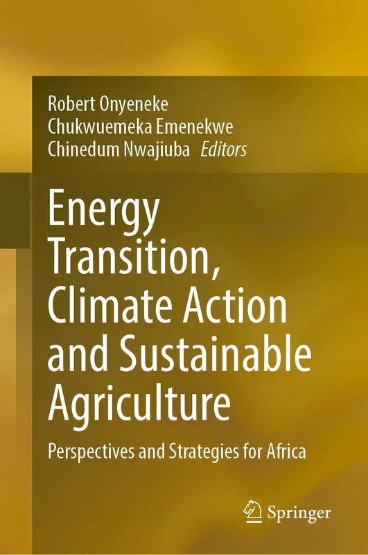 Energy Transition, Climate Action and Sustainable Agriculture: Perspectives and Strategies for Africa