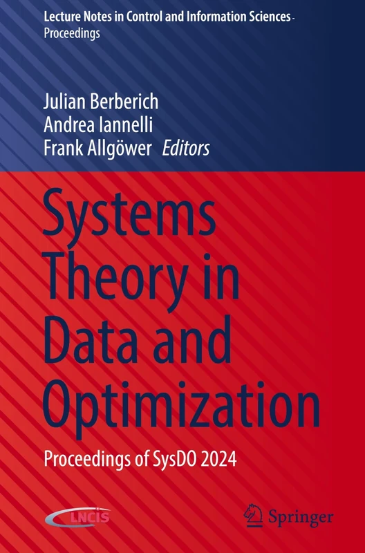 Systems Theory in Data and Optimization: Proceedings of SysDO 2024 (Lecture Notes in Control and Information Sciences - Proceedings)