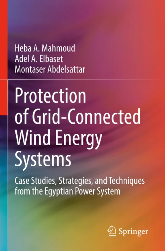 Protection of Grid-Connected Wind Energy Systems: Case Studies, Strategies, and Techniques from the Egyptian Power System