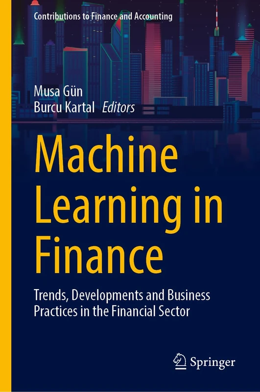 Machine Learning in Finance: Trends, Developments and Business Practices in the Financial Sector (Contributions to Finance and Accounting) - Image 1