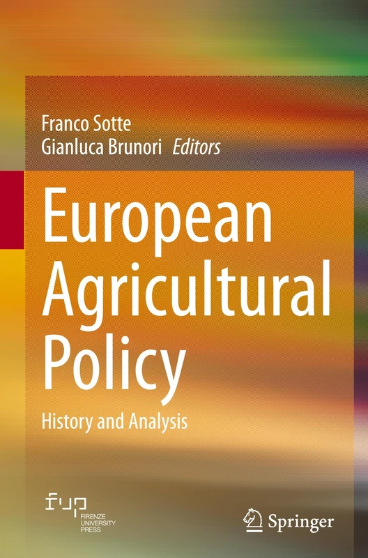 European Agricultural Policy: History and Analysis