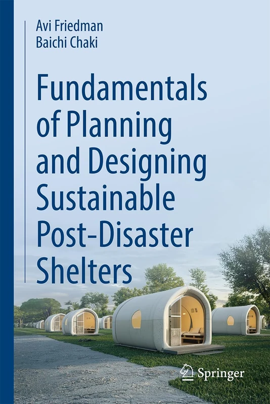 Fundamentals of Planning and Designing Sustainable Post-Disaster Shelters
