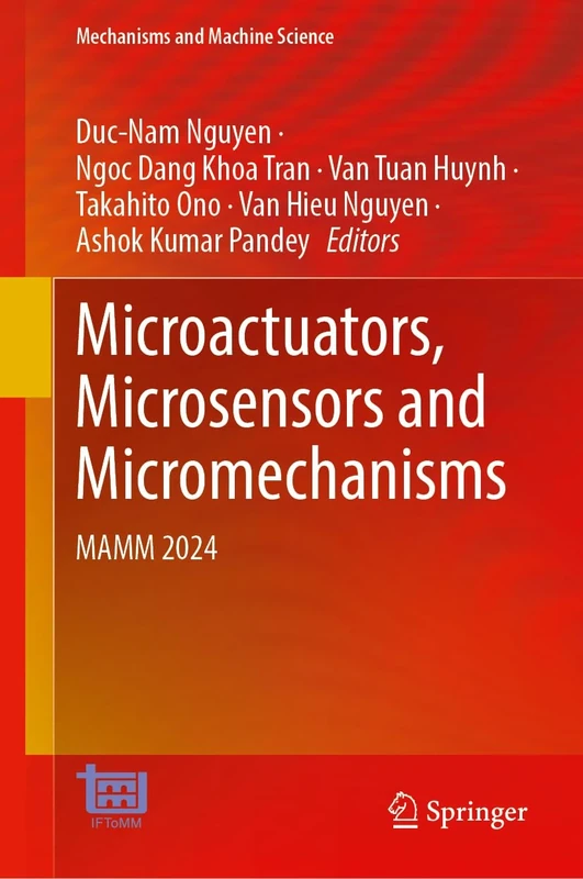 Microactuators, Microsensors and Micromechanisms: MAMM 2024: 177 (Mechanisms and Machine Science, 177)