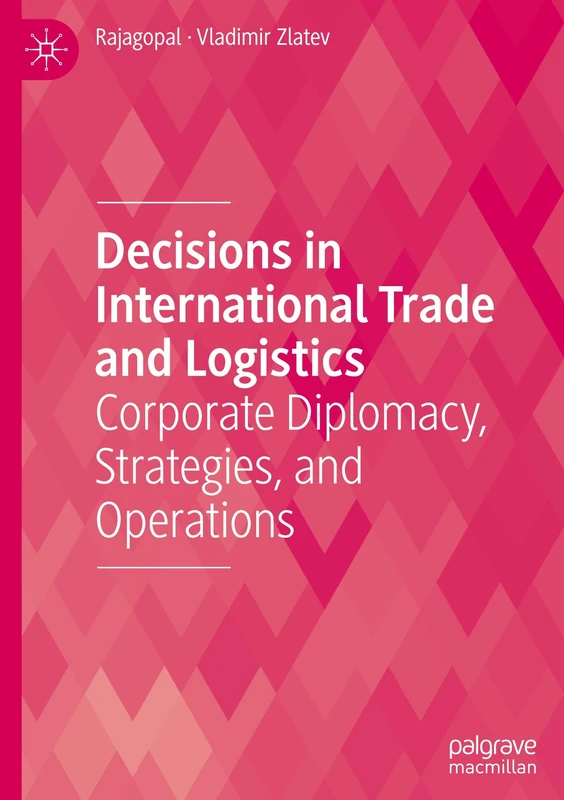 MACMILLAN Decisions in International Trade and Logistics