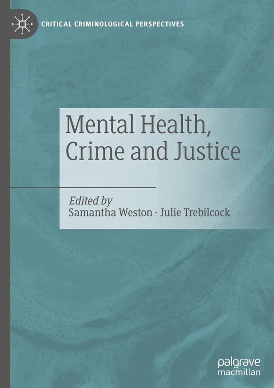 Macmillan Mental Health, Crime and Justice - Academic Book