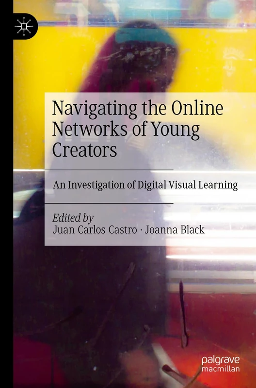 Navigating the Online Networks of Young Creators: An Investigation of Digital Visual Learning