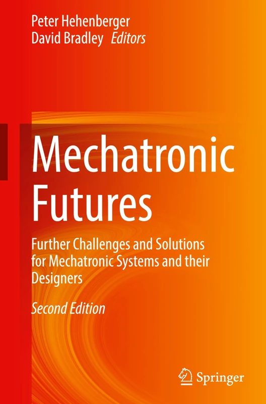 Springer Mechatronic Futures - Mechatronic Systems Book