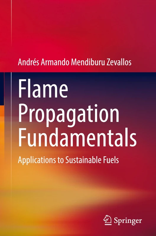 Flame Propagation Fundamentals: Applications to Sustainable Fuels