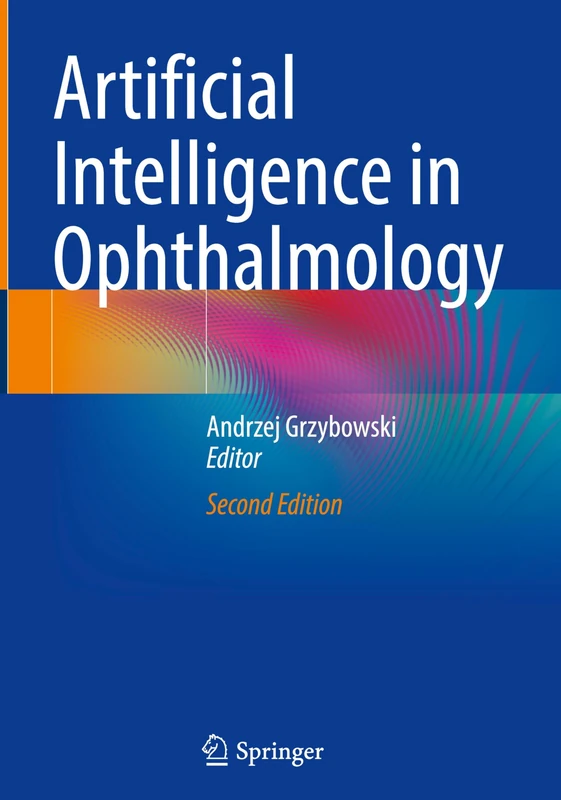 Springer - Artificial Intelligence in Ophthalmology Book