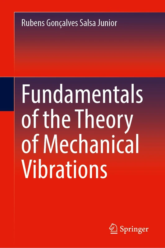 Fundamentals of the Theory of Mechanical Vibrations