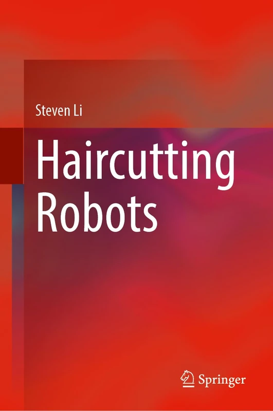 Springer Haircutting Robots - AI and Machine Learning Book