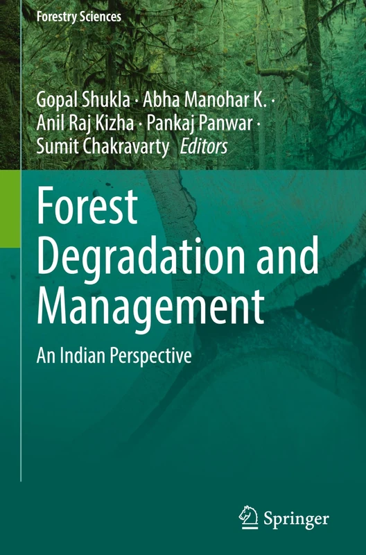 Forest Degradation and Management: An Indian Perspective: 87 (Forestry Sciences, 87)