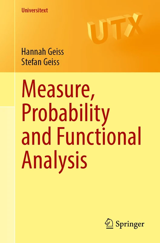 Measure, Probability and Functional Analysis (Universitext)