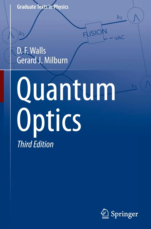 Quantum Optics (Graduate Texts in Physics)