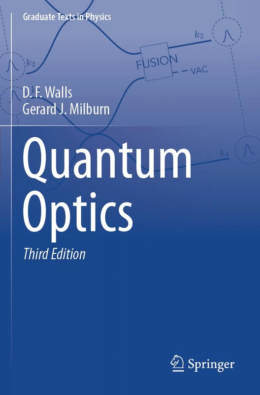 Quantum Optics (Graduate Texts in Physics)