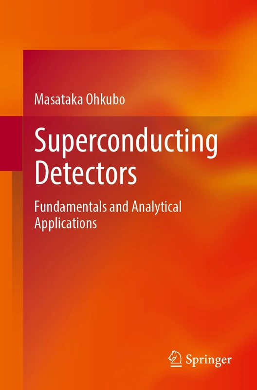 Superconductor Detectors: Fundamentals and Analytical Applications