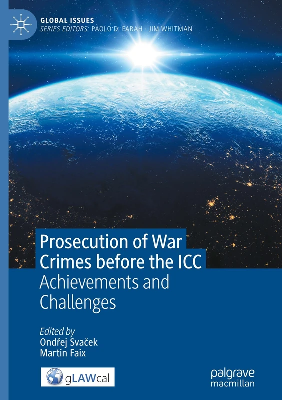 Prosecution of War Crimes before the ICC: Achievements and Challenges (Global Issues)