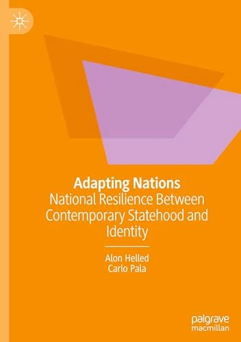 Adapting Nations: National Resilience Between Contemporary Statehood and Identity