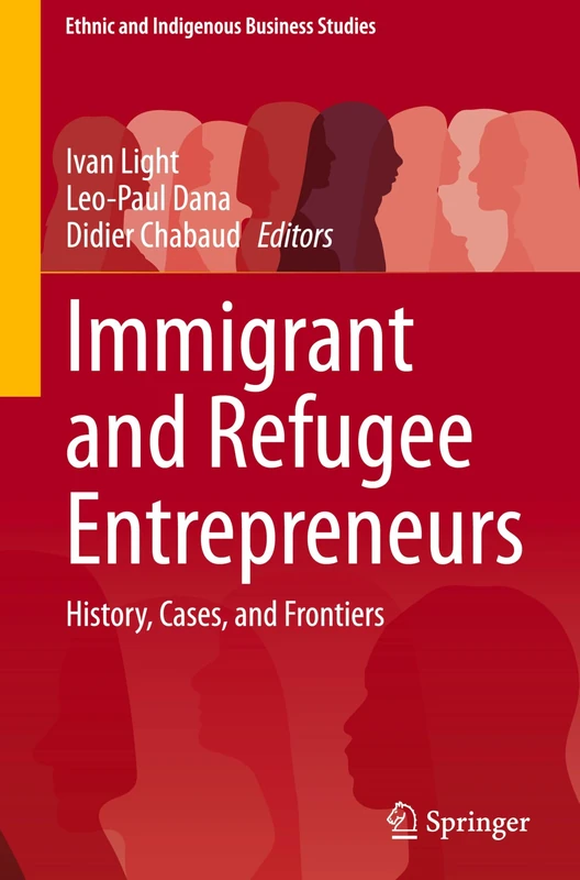 Springer - Immigrant and Refugee Entrepreneurs Book