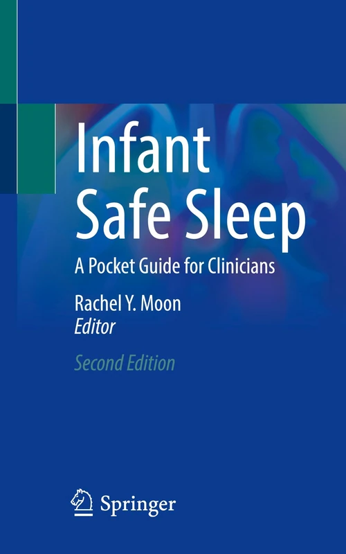 Infant Safe Sleep: A Pocket Guide for Clinicians